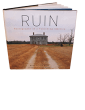 Ruin: Photographs of a Vanishing America